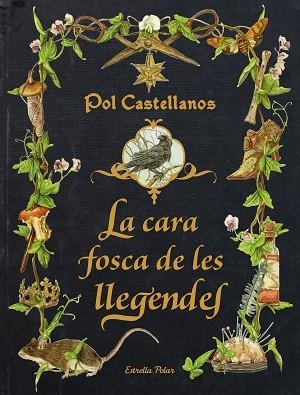CARA FOSCA DE LES LLEGENDES, LA | 9788413896205 | CASTELLANOS, POL | Llibreria Huch - Llibreria online de Berga 