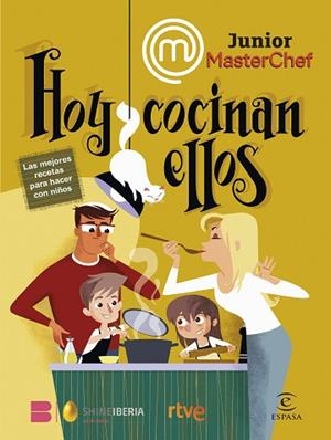 MASTERCHEF JUNIOR. HOY COCINAN ELLOS | 9788467070644 | SHINE/RTVE | Llibreria Huch - Llibreria online de Berga 