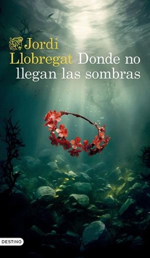 DONDE NO LLEGAN LAS SOMBRAS | 9788423364008 | LLOBREGAT MATEU, JORDI | Llibreria Huch - Llibreria online de Berga 