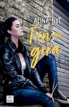 FIN DE GIRA | 9788408279044 | NOT, ALINA | Llibreria Huch - Llibreria online de Berga 
