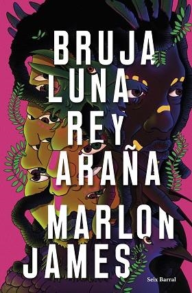 BRUJA LUNA, REY ARAÑA | 9788432242687 | JAMES, MARLON | Llibreria Huch - Llibreria online de Berga 