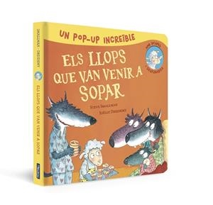 POP-UP D'ELS LLOPS QUE VAN VENIR A SOPAR (L'OVELLETA QUE VA VENIR A SOPAR. LLIBR | 9788448865986 | SMALLMAN, STEVE | Llibreria Huch - Llibreria online de Berga 