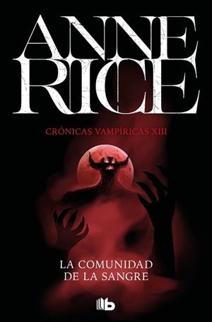COMUNIDAD DE LA SANGRE (CRÓNICAS VAMPÍRICAS 13), LA | 9788413141107 | RICE, ANNE | Llibreria Huch - Llibreria online de Berga 
