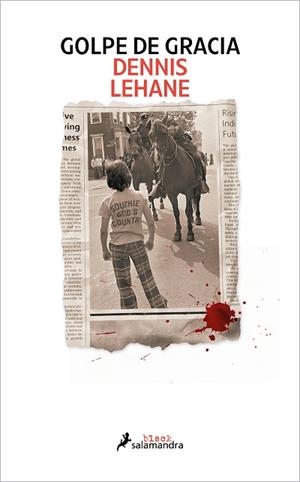 GOLPE DE GRACIA | 9788419456359 | LEHANE, DENNIS | Llibreria Huch - Llibreria online de Berga 
