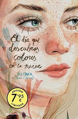 DÍA QUE DESCUBRAS COLORES EN LA NIEVE, EL (EDICIÓN LIMITADA) (SERIE EL DÍA QUE... | 9788419498151 | CALASANZ (DULCINEA), PAOLA | Llibreria Huch - Llibreria online de Berga 