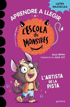APRENDRE A LLEGIR A L'ESCOLA DE MONSTRES 13 - L'ARTISTA DE LA PISTA | 9788419746092 | RIPPIN, SALLY | Llibreria Huch - Llibreria online de Berga 