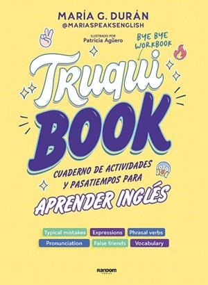TRUQUIBOOK | 9788418040696 | G DURÁN (@MARIASPEAKSENGLISH), MARÍA | Llibreria Huch - Llibreria online de Berga 