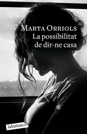 POSSIBILITAT DE DIR-NE CASA, LA | 9788419107985 | ORRIOLS, MARTA | Llibreria Huch - Llibreria online de Berga 