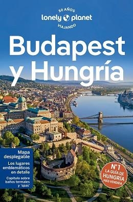 BUDAPEST Y HUNGRÍA 7 | 9788408275206 | FALLON, STEVE/HAYWOOD, ANTHONY/SCHULTE-PEEVERS, ANDREA/WOOLSEY, BARBARA/FÁRI, SON KATA/BUSUTTIL, SHA | Llibreria Huch - Llibreria online de Berga 