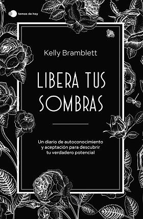 LIBERA TUS SOMBRAS | 9788419812353 | BRAMBLETT, KELLY | Llibreria Huch - Llibreria online de Berga 