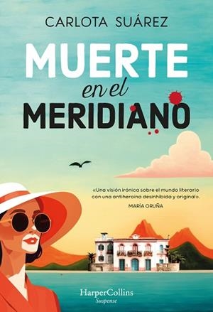 MUERTE EN EL MERIDIANO | 9788410021815 | SUÁREZ, CARLOTA | Llibreria Huch - Llibreria online de Berga 
