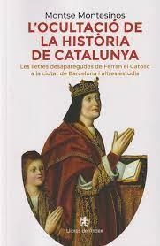 OCULTACIÓ DE LA HISTÒRIA DE CATALUNYA, L' | 9788412767667 | MONTESINOS I POCH, MONTSE | Llibreria Huch - Llibreria online de Berga 