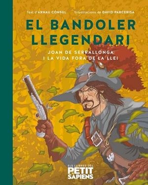 BANDOLER LLEGENDARI, EL | 9788418928697 | CÒNSUL I PORREDÓN, ARNAU | Llibreria Huch - Llibreria online de Berga 