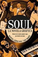 SOUL LA NOVELA GRAFICA, EL | 9788418703737 | MANUEL LOPEZ POY | Llibreria Huch - Llibreria online de Berga 