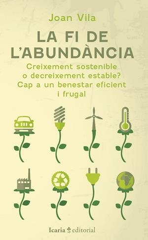 FI DE L'ABUNDÀNCIA, LA | 9788419200884 | VILA, JOAN | Llibreria Huch - Llibreria online de Berga 