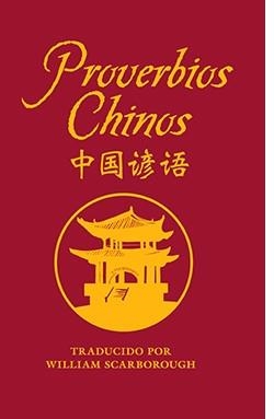 PROVERBIOS CHINOS | +9788419282460 | SCARBOROUGH, WILLIAM | Llibreria Huch - Llibreria online de Berga 