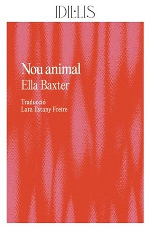 NOU ANIMAL | 9788412676662 | BAXTER, ELLA | Llibreria Huch - Llibreria online de Berga 