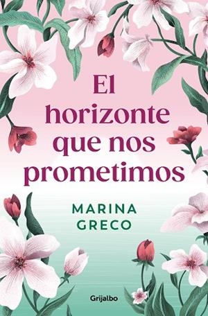 HORIZONTE QUE NOS PROMETIMOS, EL | 9788425366642 | GRECO, MARINA | Llibreria Huch - Llibreria online de Berga 