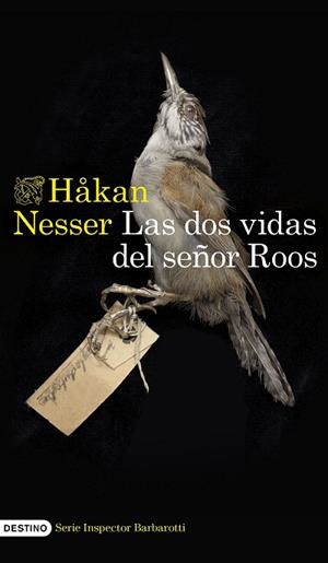 DOS VIDAS DEL SEÑOR ROOS (SERIE INSPECTOR BARBAROTTI 3), LAS | 9788423364527 | NESSER, HÅKAN | Llibreria Huch - Llibreria online de Berga 