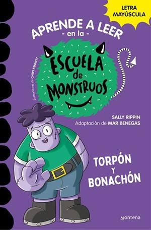 APRENDER A LEER EN LA ESCUELA DE MONSTRUOS 9 - TORPÓN Y BONACHÓN | 9788419357113 | RIPPIN, SALLY | Llibreria Huch - Llibreria online de Berga 