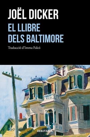 LLIBRE DELS BALTIMORE, EL | 9788418132322 | DICKER, JOËL | Llibreria Huch - Llibreria online de Berga 