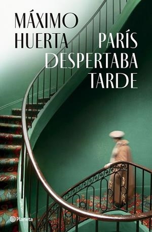 PARÍS DESPERTABA TARDE | 9788408282396 | HUERTA, MÁXIMO | Llibreria Huch - Llibreria online de Berga 