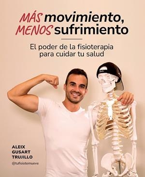 MÁS MOVIMIENTO, MENOS SUFRIMIENTO | 9788419875259 | GUSART TRUJILLO, ALEIX | Llibreria Huch - Llibreria online de Berga 