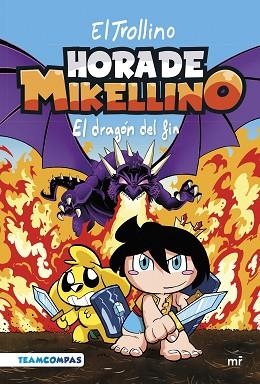 HORA DE MIKELLINO 2. EL DRAGÓN DEL FIN | 9788427051904 | EL TROLLINO | Llibreria Huch - Llibreria online de Berga 
