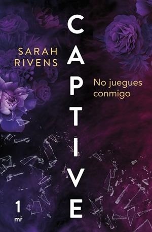 CAPTIVE: NO JUEGUES CONMIGO | 9788427052147 | RIVENS, SARAH | Llibreria Huch - Llibreria online de Berga 