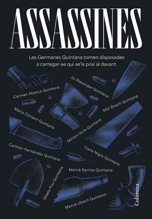 ASSASSINES | 9788466431422 | GERMANES QUINTANA/ABARCA VÍLCHEZ, CARMEN/ALEXANDER, JO/BOSCH OLIVERAS, MARIA DEL MAR/CLIMENT HUGUET, | Llibreria Huch - Llibreria online de Berga 