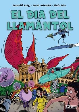 DIA DEL LLAMÀNTOL, EL | 9788419676252 | ROIG CASAMITJANA, SEBASTIÀ/ARBONÈS FREIXAS, JORDI | Llibreria Huch - Llibreria online de Berga 