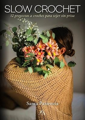 SLOW CROCHET | 9999900003154 | SANTA PAZIENZIA | Llibreria Huch - Llibreria online de Berga 