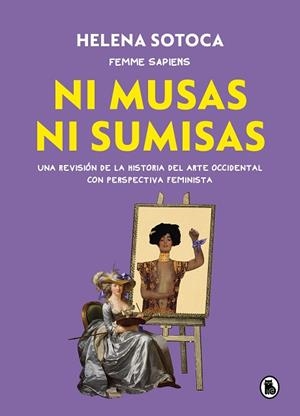 NI MUSAS NI SUMISAS | 9788402426567 | HELENA SOTOCA GARCÍA @FEMME.SAPIENS | Llibreria Huch - Llibreria online de Berga 