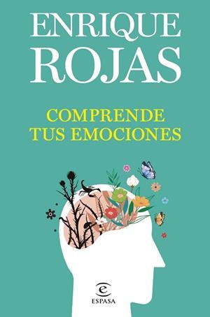 COMPRENDE TUS EMOCIONES | 9788467071238 | ROJAS, ENRIQUE | Llibreria Huch - Llibreria online de Berga 