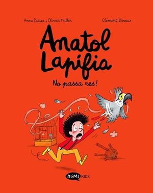 ANATOL LAPIFIA VOL.6 NO PASSA RES! | 9788419183354 | DIDIER, ANNE/MULLER, OLIVIER | Llibreria Huch - Llibreria online de Berga 