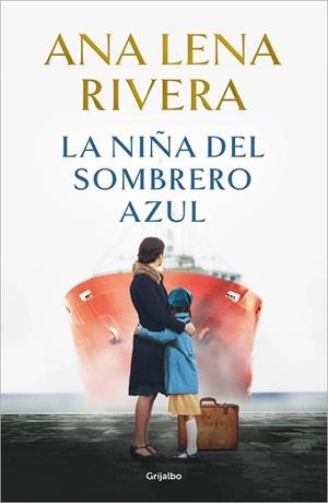 NIÑA DEL SOMBRERO AZUL, LA | 9788425366765 | RIVERA, ANA LENA | Llibreria Huch - Llibreria online de Berga 