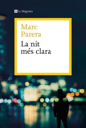NIT MÉS CLARA,LA | 9788419334398 | PARERA, MARC | Llibreria Huch - Llibreria online de Berga 