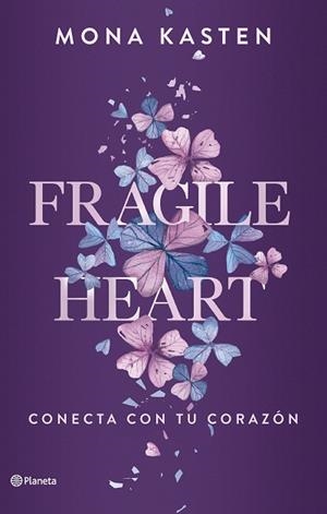 FRAGILE HEART. CONECTA CON TU CORAZÓN | 9788408284543 | KASTEN, MONA | Llibreria Huch - Llibreria online de Berga 