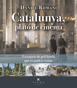 CATALUNYA, PLATÓ DE CINEMA | 9788419474384 | ROMANÍ CORNET, DANIEL | Llibreria Huch - Llibreria online de Berga 