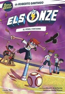 ELS ONZE 6. EL PENAL FANTASMA | 9788413896892 | SANTIAGO, ROBERTO/SANTOS MOLINA, EDUARDO DE LOS | Llibreria Huch - Llibreria online de Berga 