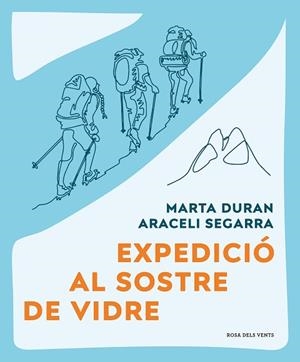 EXPEDICIÓ AL SOSTRE DE VIDRE | 9788419259479 | DURÁN, MARTA/SEGARRA, ARACELI | Llibreria Huch - Llibreria online de Berga 