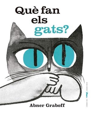 QUE FAN ELS GATS? | 9788412635386 | GRABOFF, ABNER | Llibreria Huch - Llibreria online de Berga 