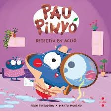 PAU PINYÓ 5. DETECTIU EN ACCIÓ | 9788466157087 | PINTADERA, FRAN | Llibreria Huch - Llibreria online de Berga 