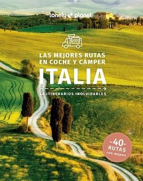 MEJORES RUTAS EN COCHE Y CÁMPER POR ITALIA 1, LAS | 9788408223634 | GARWOOD, DUNCAN/ATKINSON, BRETT/AVERBUCK, ALEXIS/BONETTO, CRISTIAN/CLARK, GREGOR/DRAGICEVICH, PETER/ | Llibreria Huch - Llibreria online de Berga 