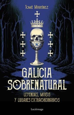GALICIA SOBRENATURAL | 9788419996046 | MARTÍNEZ, TOMÉ | Llibreria Huch - Llibreria online de Berga 