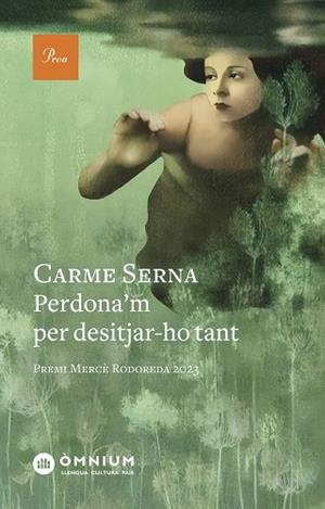 PERDONA'M PER DESITJAR-HO TANT | 9788419657589 | SERNA FAR, CARME | Llibreria Huch - Llibreria online de Berga 