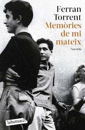 MEMÒRIES DE MI MATEIX | 9788419971029 | TORRENT, FERRAN | Llibreria Huch - Llibreria online de Berga 