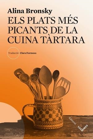 ELS PLATS MÉS PICANTS DE LA CUINA TÀRTARA | 9788412639490 | BRONSKY, ALINA | Llibreria Huch - Llibreria online de Berga 