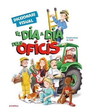 DIA A DIA DELS OFICIS. DICCIONARI VISUAL, EL | 9788419659477 | SUBI | Llibreria Huch - Llibreria online de Berga 