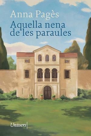 AQUELLA NENA DE LES PARAULES | 9788418887970 | PAGÈS SANTACANA, ANNA | Llibreria Huch - Llibreria online de Berga 